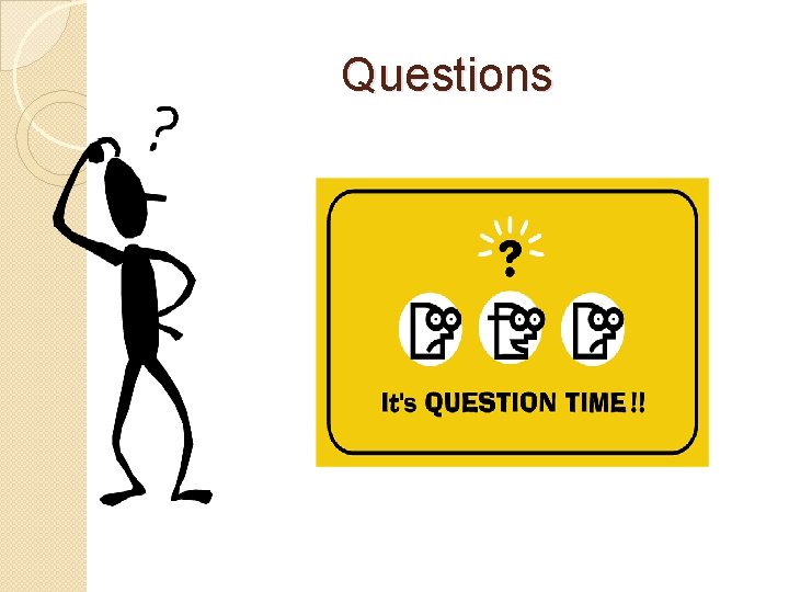 Questions Questions