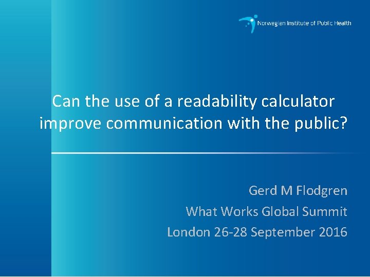 Can the use of a readability calculator improve communication with the public? Gerd M