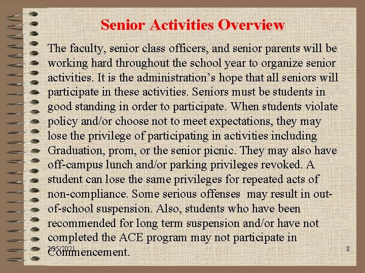 Senior Activities Overview The faculty, senior class officers, and senior parents will be working