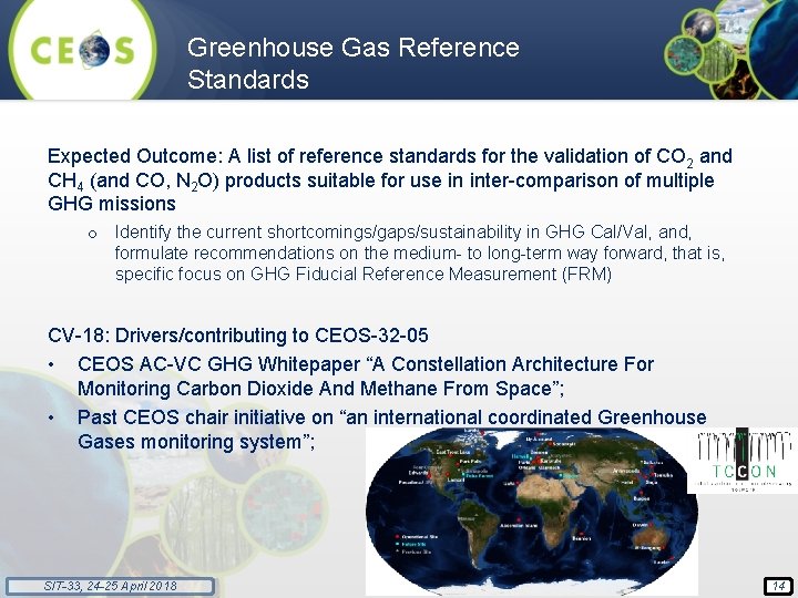 Greenhouse Gas Reference Standards Expected Outcome: A list of reference standards for the validation