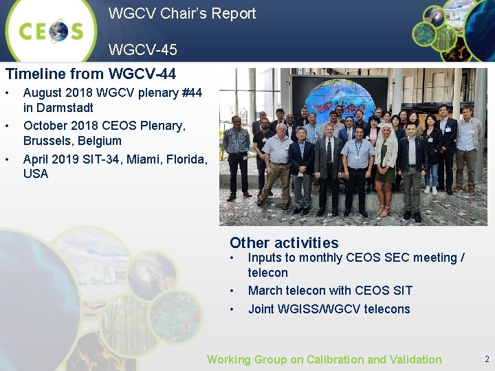 WGCV Chair’s Report WGCV-45 Timeline from WGCV-44 • • • August 2018 WGCV plenary