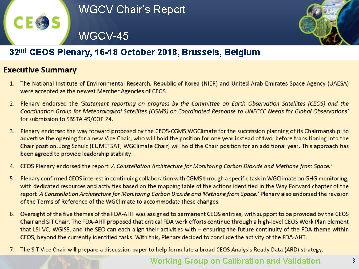 WGCV Chair’s Report WGCV-45 32 nd CEOS Plenary, 16 -18 October 2018, Brussels, Belgium WGCV Chair’s Report WGCV-45 32 nd CEOS Plenary, 16 -18 October 2018, Brussels, Belgium