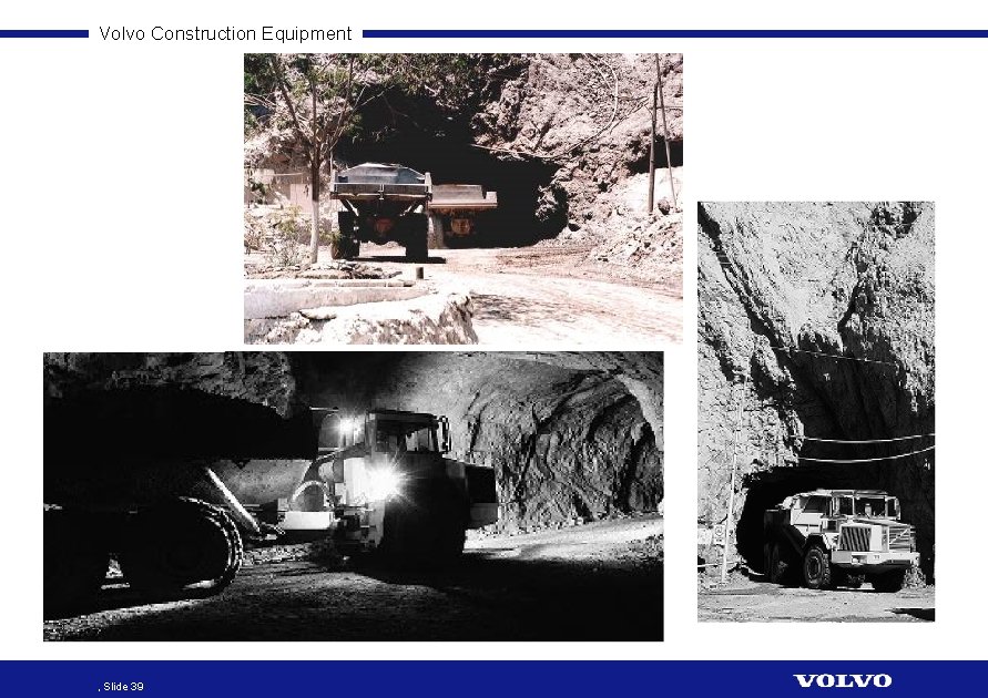 Volvo Construction Equipment , Slide 39 
