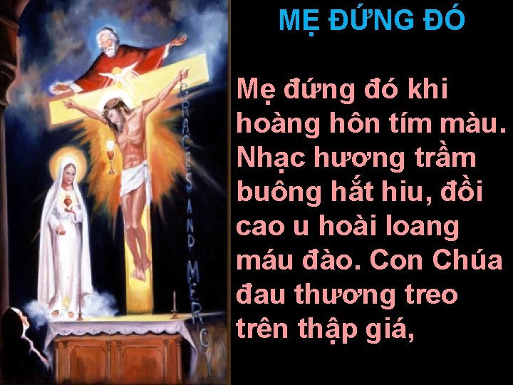 MẸ ĐỨNG ĐÓ Mẹ đứng đó khi hoàng hôn tím màu. Nhạc hương trầm