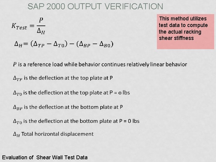 SAP 2000 OUTPUT VERIFICATION Evaluation of Shear Wall Test Data This method utilizes test