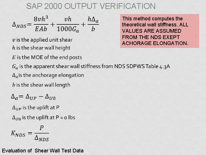 SAP 2000 OUTPUT VERIFICATION Evaluation of Shear Wall Test Data This method computes theoretical