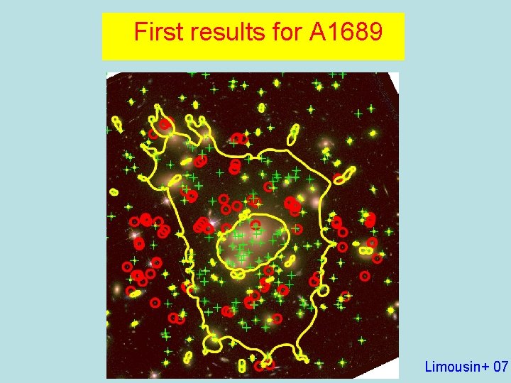 First results for A 1689 Limousin+ 07 