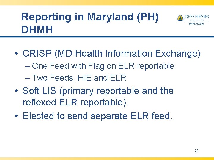 Reporting in Maryland (PH) DHMH • CRISP (MD Health Information Exchange) – One Feed Reporting in Maryland (PH) DHMH • CRISP (MD Health Information Exchange) – One Feed