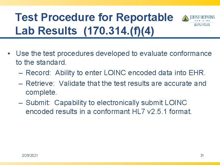 Test Procedure for Reportable Lab Results (170. 314. (f)(4) • Use the test procedures Test Procedure for Reportable Lab Results (170. 314. (f)(4) • Use the test procedures