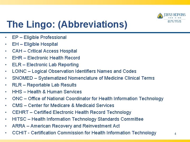 The Lingo: (Abbreviations) • • • • EP – Eligible Professional EH – Eligible The Lingo: (Abbreviations) • • • • EP – Eligible Professional EH – Eligible