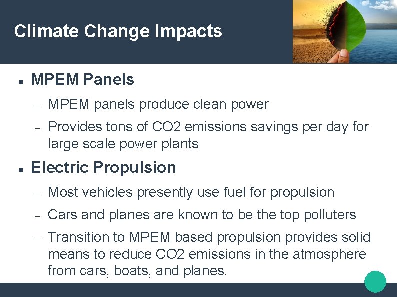 Climate Change Impacts MPEM Panels MPEM panels produce clean power Provides tons of CO Climate Change Impacts MPEM Panels MPEM panels produce clean power Provides tons of CO