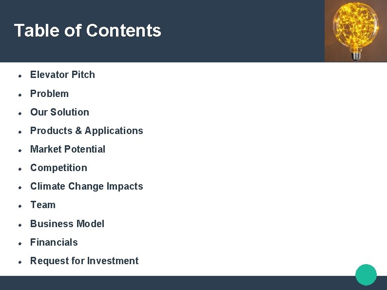 Table of Contents Elevator Pitch Problem Our Solution Products & Applications Market Potential Competition Table of Contents Elevator Pitch Problem Our Solution Products & Applications Market Potential Competition