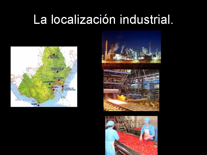 La localización industrial. 