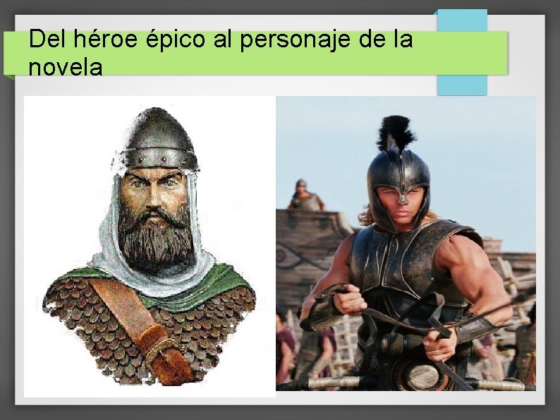 Del héroe épico al personaje de la novela Héroe predestinado: Aquiles Los héroes de