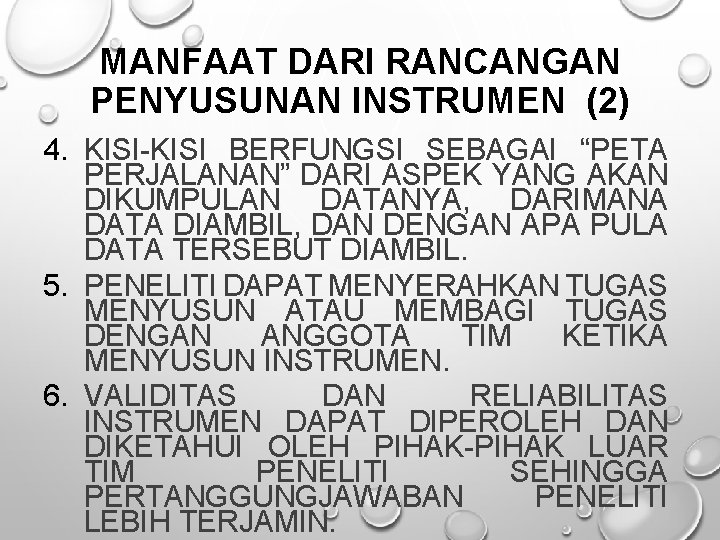 MANFAAT DARI RANCANGAN PENYUSUNAN INSTRUMEN (2) 4. KISI-KISI BERFUNGSI SEBAGAI “PETA PERJALANAN” DARI ASPEK