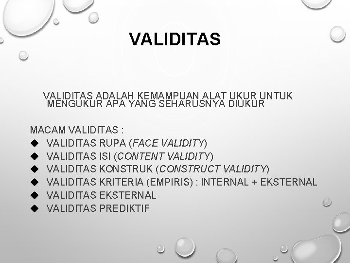 VALIDITAS ADALAH KEMAMPUAN ALAT UKUR UNTUK MENGUKUR APA YANG SEHARUSNYA DIUKUR MACAM VALIDITAS :