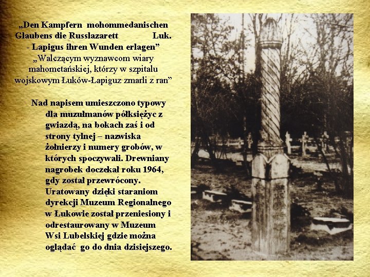 , , Den Kampfern mohommedanischen Glaubens die Russlazarett Luk. - Lapigus ihren Wunden erlagen”