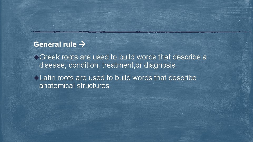 General rule u. Greek roots are used to build words that describe a disease,