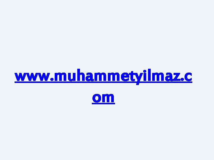 www. muhammetyilmaz. c om www. muhammetyilmaz. c om