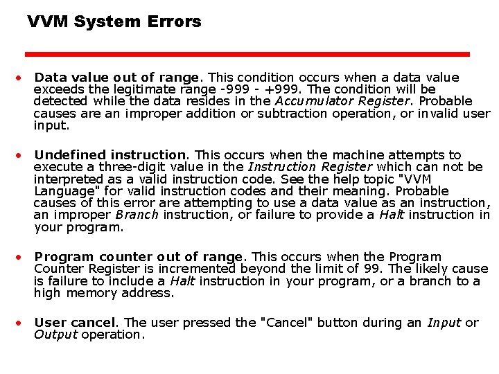 VVM System Errors • Data value out of range. This condition occurs when a