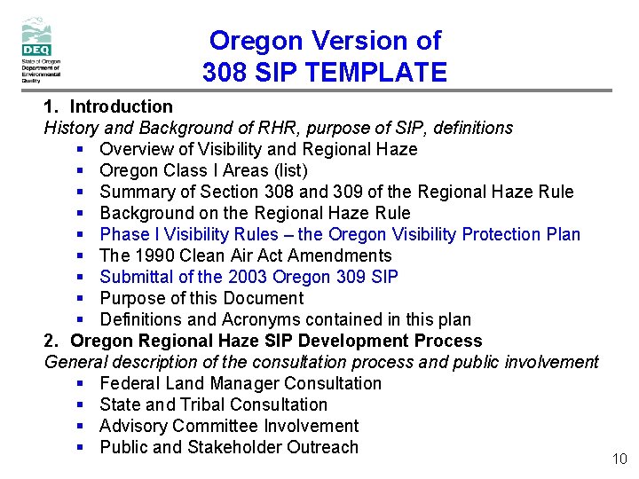 Oregon Version of 308 SIP TEMPLATE 1. Introduction History and Background of RHR, purpose Oregon Version of 308 SIP TEMPLATE 1. Introduction History and Background of RHR, purpose