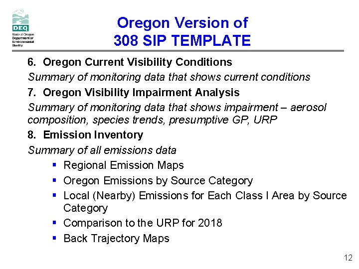 Oregon Version of 308 SIP TEMPLATE 6. Oregon Current Visibility Conditions Summary of monitoring Oregon Version of 308 SIP TEMPLATE 6. Oregon Current Visibility Conditions Summary of monitoring