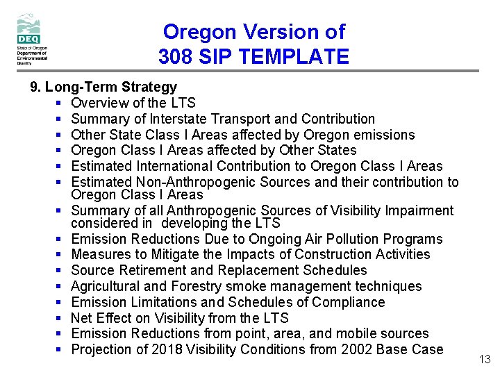 Oregon Version of 308 SIP TEMPLATE 9. Long-Term Strategy § Overview of the LTS Oregon Version of 308 SIP TEMPLATE 9. Long-Term Strategy § Overview of the LTS