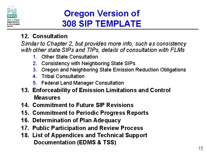Oregon Version of 308 SIP TEMPLATE 12. Consultation Similar to Chapter 2, but provides Oregon Version of 308 SIP TEMPLATE 12. Consultation Similar to Chapter 2, but provides