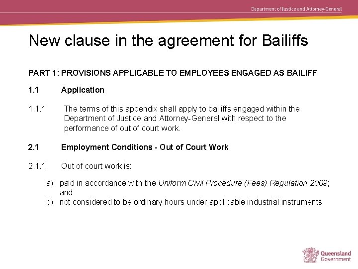 New clause in the agreement for Bailiffs PART 1: PROVISIONS APPLICABLE TO EMPLOYEES ENGAGED