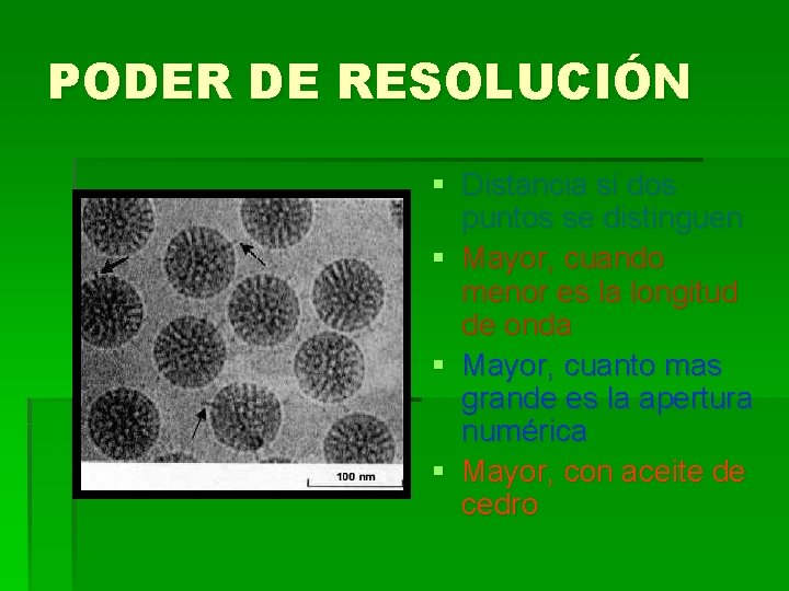 PODER DE RESOLUCIÓN § Distancia si dos puntos se distinguen § Mayor, cuando menor PODER DE RESOLUCIÓN § Distancia si dos puntos se distinguen § Mayor, cuando menor