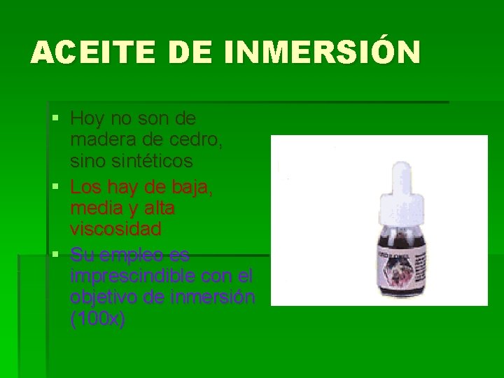 ACEITE DE INMERSIÓN § Hoy no son de madera de cedro, sino sintéticos § ACEITE DE INMERSIÓN § Hoy no son de madera de cedro, sino sintéticos §