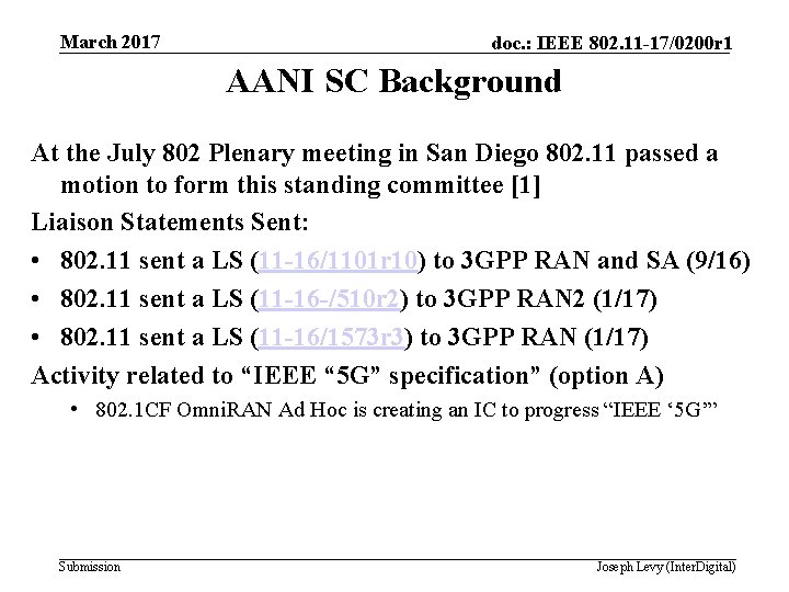 March 2017 doc. : IEEE 802. 11 -17/0200 r 1 AANI SC Background At