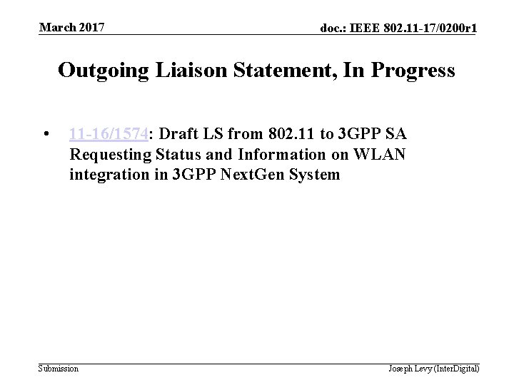 March 2017 doc. : IEEE 802. 11 -17/0200 r 1 Outgoing Liaison Statement, In