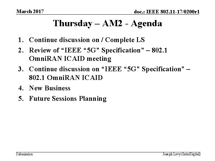 March 2017 doc. : IEEE 802. 11 -17/0200 r 1 Thursday – AM 2