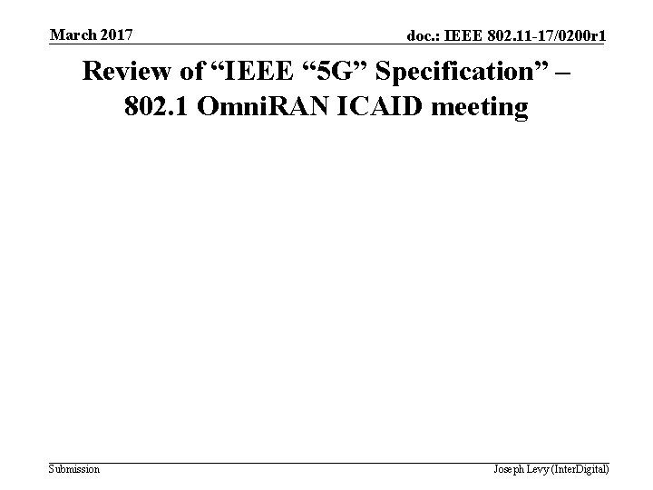 March 2017 doc. : IEEE 802. 11 -17/0200 r 1 Review of “IEEE “