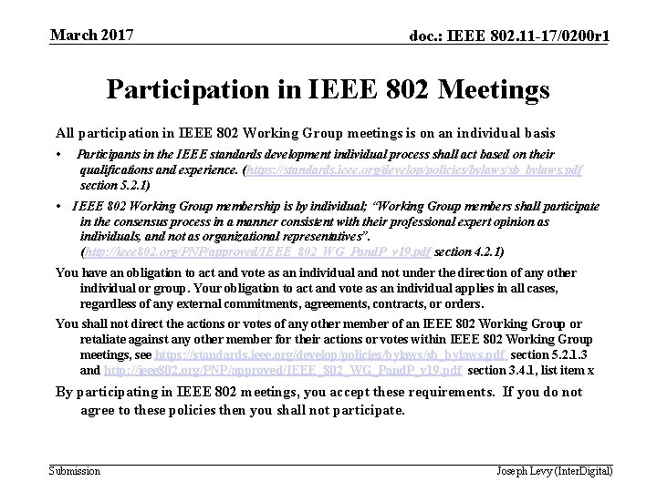 March 2017 doc. : IEEE 802. 11 -17/0200 r 1 Participation in IEEE 802