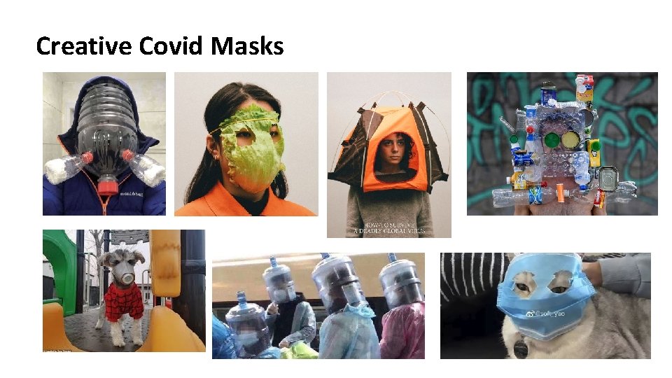 Creative Covid Masks 
