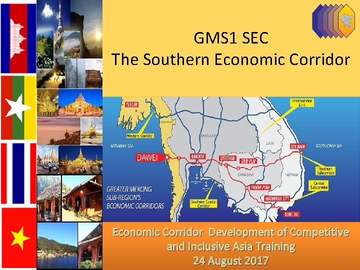 GMS 1 SEC The Southern Economic Corridor Development of Competitive and Inclusive Asia Training