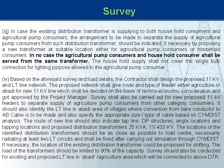 Survey (iii) In case the existing distribution transformer is supplying to both house Survey (iii) In case the existing distribution transformer is supplying to both house