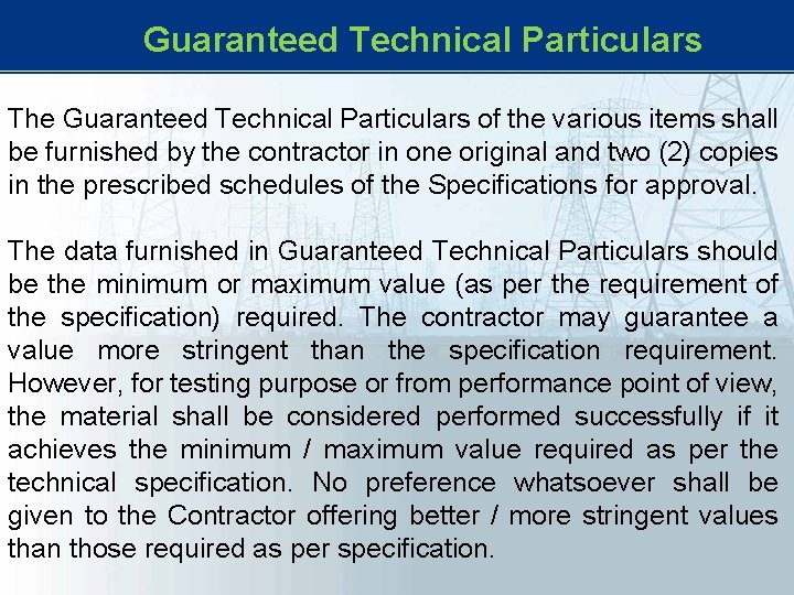 Guaranteed Technical Particulars The Guaranteed Technical Particulars of the various items shall be Guaranteed Technical Particulars The Guaranteed Technical Particulars of the various items shall be