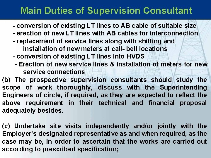 Main Duties of Supervision Consultant - conversion of existing LT lines to AB Main Duties of Supervision Consultant - conversion of existing LT lines to AB