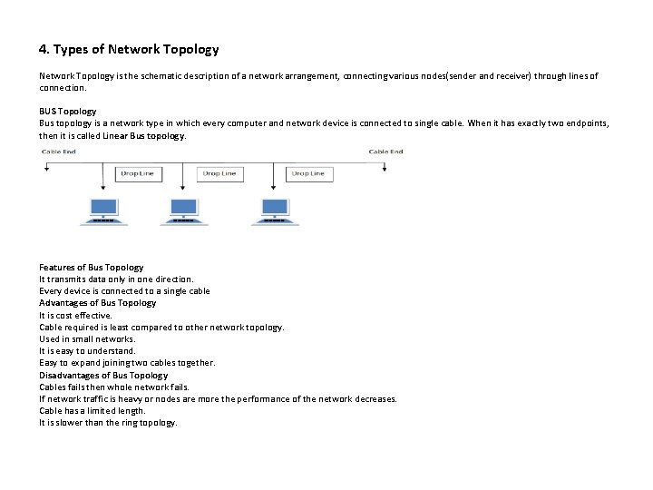 4. Types of Network Topology is the schematic description of a network arrangement, connecting