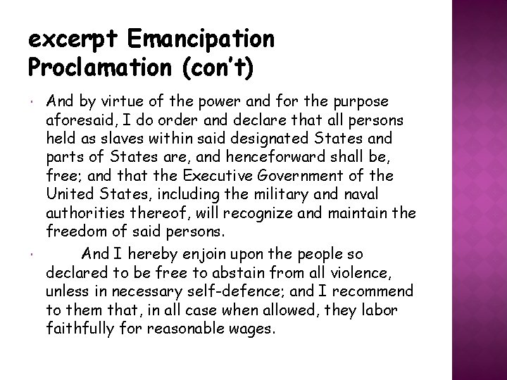 excerpt Emancipation Proclamation (con’t) And by virtue of the power and for the purpose