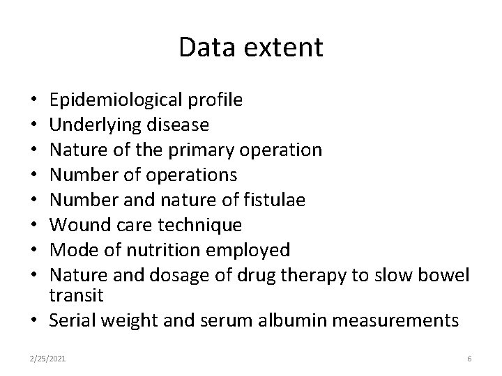 Data extent Epidemiological profile Underlying disease Nature of the primary operation Number of operations