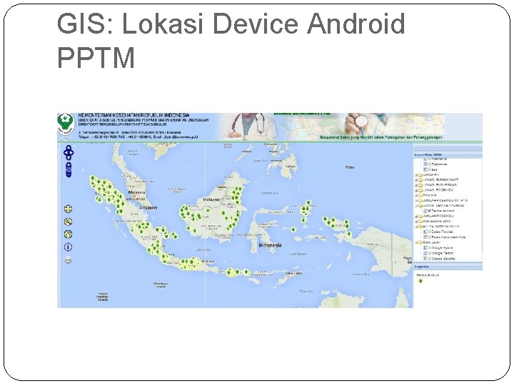 GIS: Lokasi Device Android PPTM GIS: Lokasi Device Android PPTM