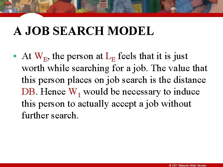 A JOB SEARCH MODEL • At WE, the person at LE feels that it