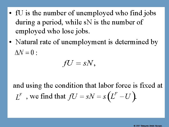  • f. U is the number of unemployed who find jobs during a