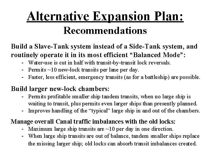 Alternative Expansion Plan: Recommendations Build a Slave-Tank system instead of a Side-Tank system, and