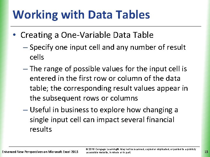 Working with Data Tables XP • Creating a One-Variable Data Table – Specify one