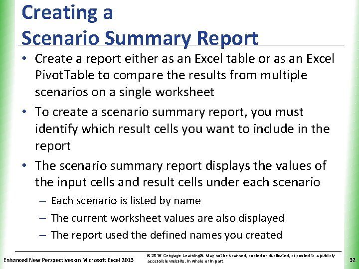 Creating a Scenario Summary Report XP • Create a report either as an Excel